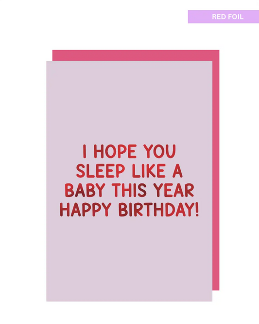 I hope you sleep like a baby this year Happy Birthday! greeting card