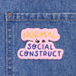 Normal is a Social construct plush velvet iron-on Patch