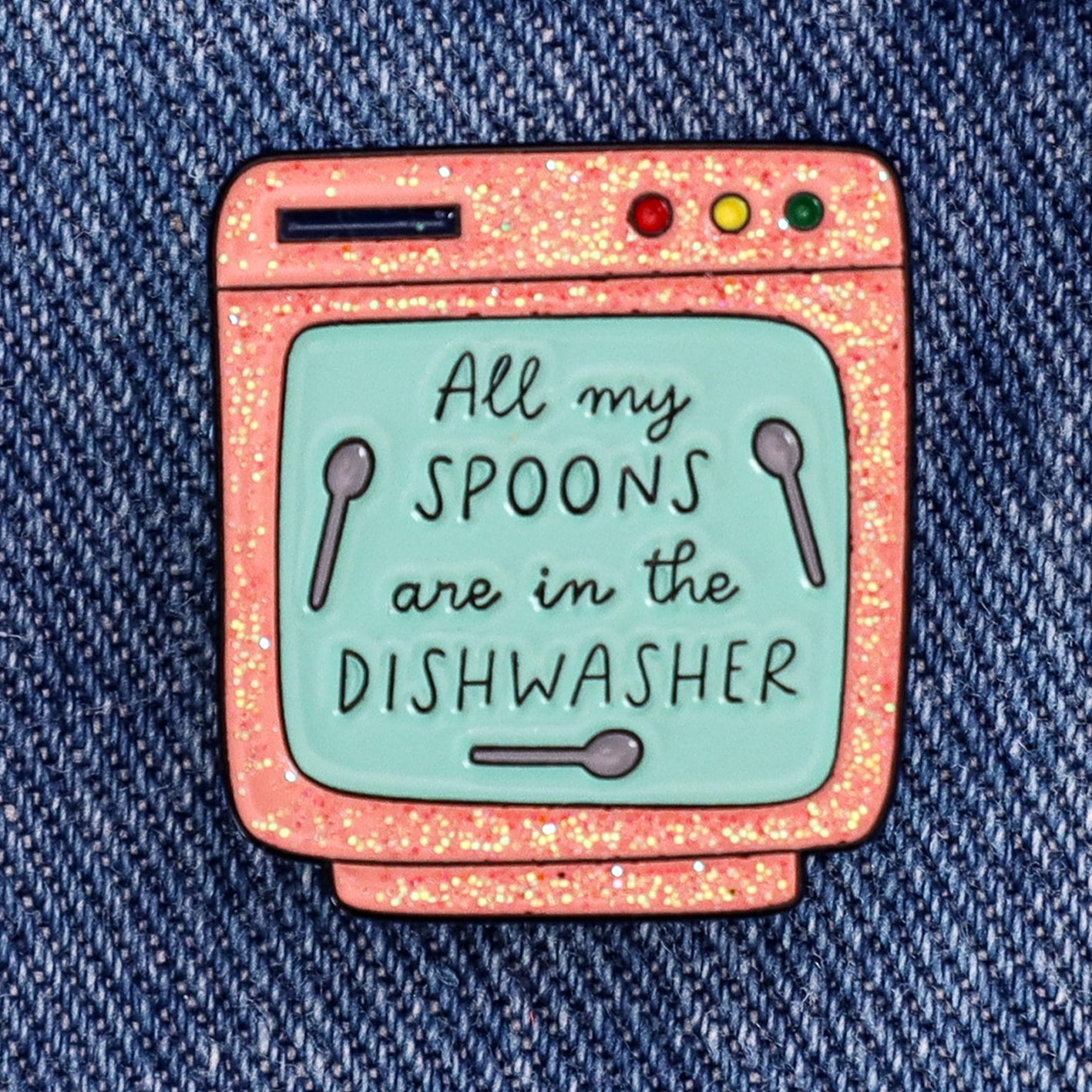 Spoons in the dishwasher glitter enamel pin