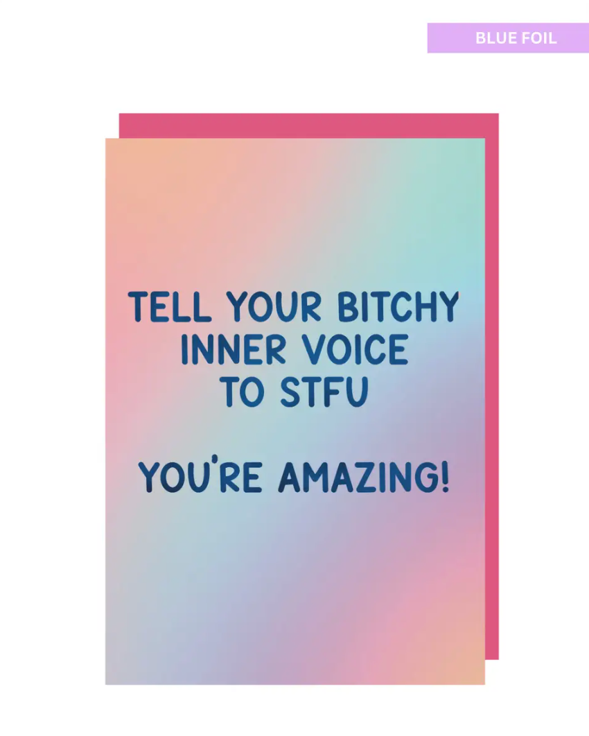 Tell your bitchy inner self to STFU  greeting card